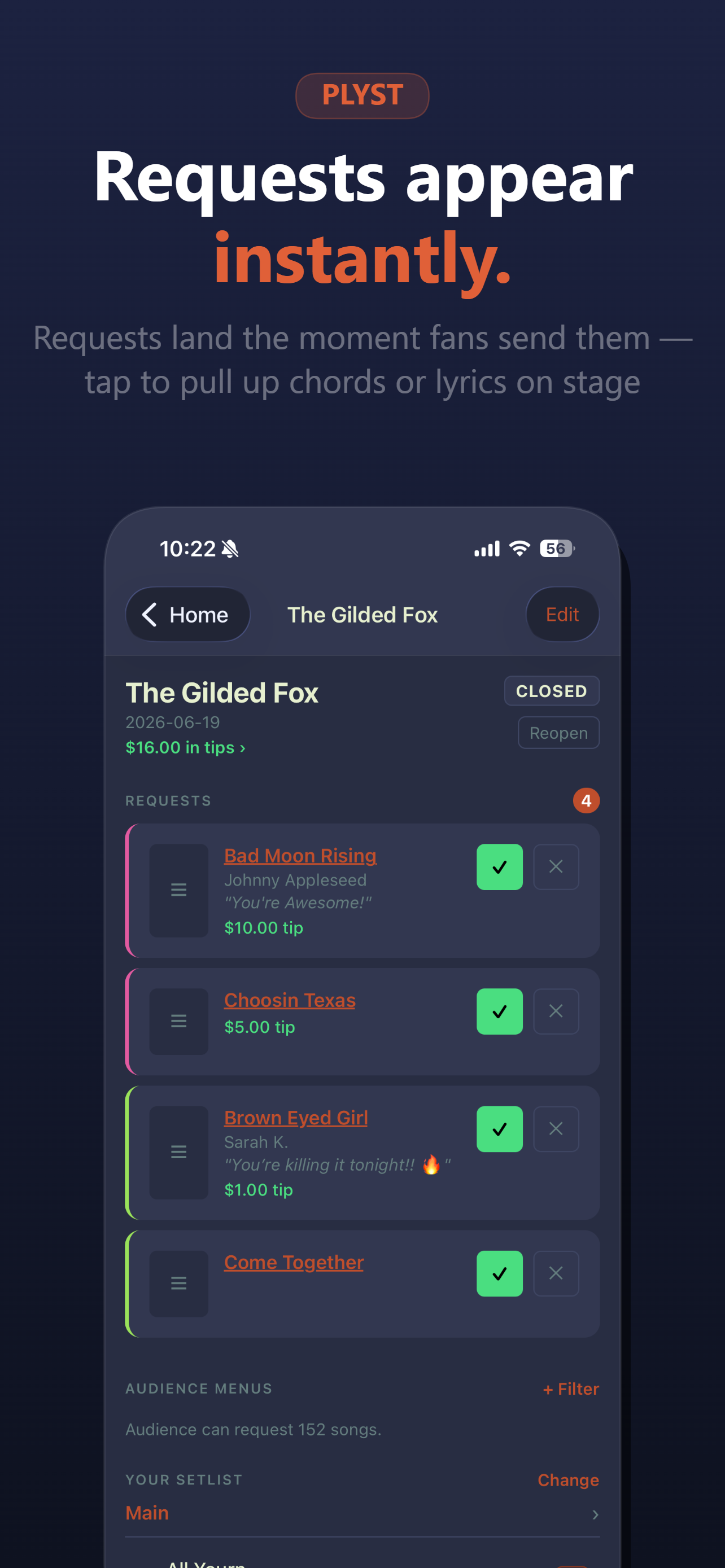 Song requests from your audience appear instantly during a show.