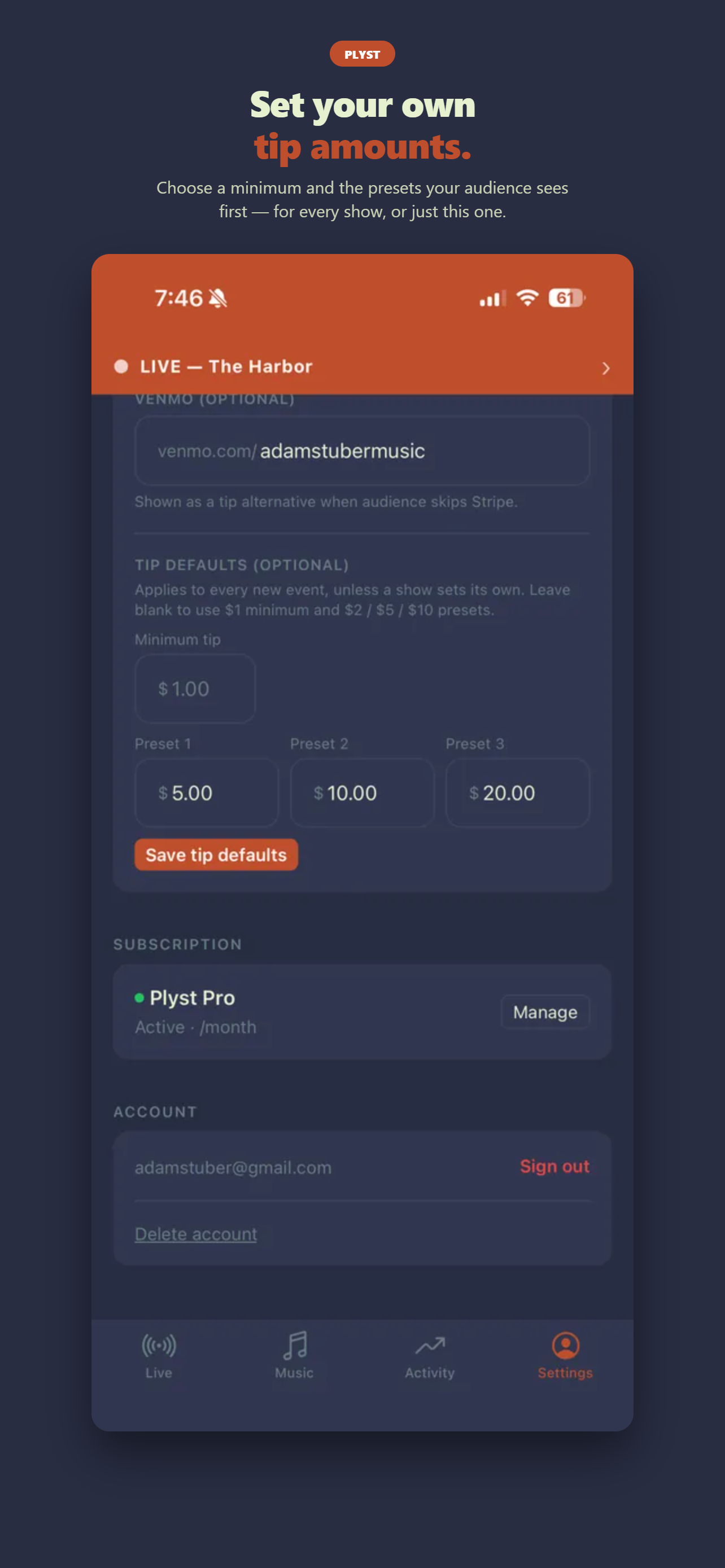 Set your own minimum tip and suggested amounts for every show.